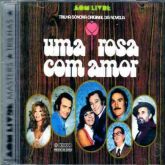 1972 - Uma rosa com amor – Nacional