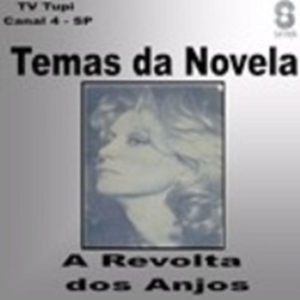 1972 - A Revolta dos Anjos – Nacional