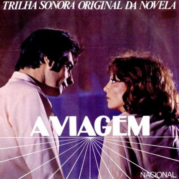 1975 - A Viagem - Nacional - TV Tupi